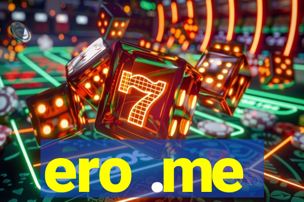 ero .me